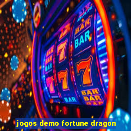 jogos demo fortune dragon